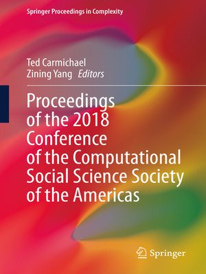 cover image of Proceedings of the 2018 Conference of the Computational Social Science Society of the Americas